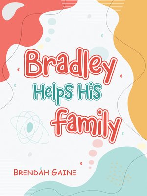 cover image of Bradley Helps His Family